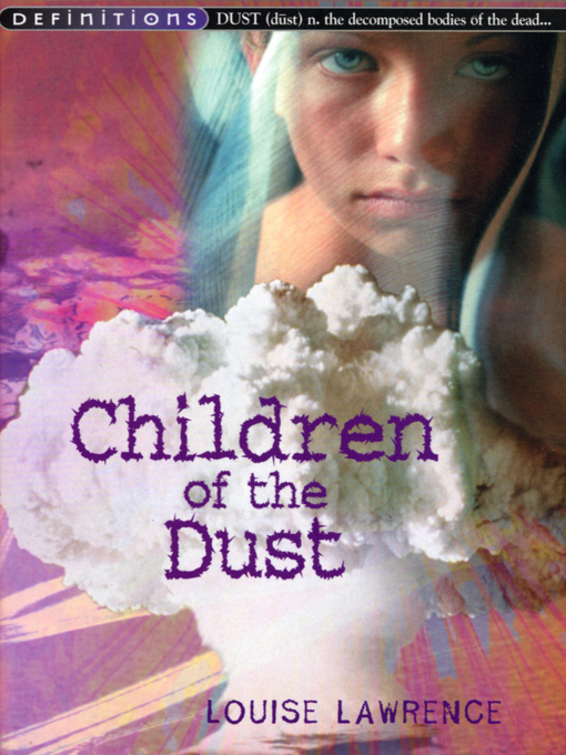 Title details for Children of the Dust by Louise Lawrence - Available